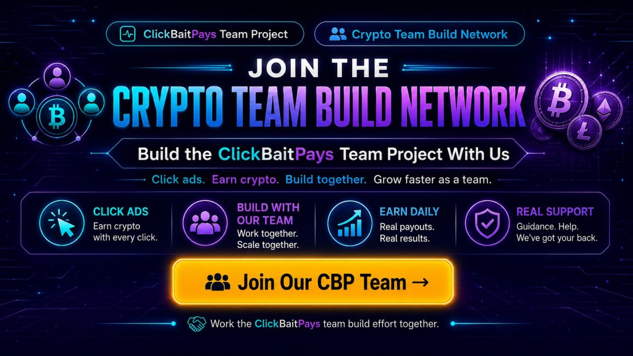 Join the Crypto Team Build Network — Build the ClickBaitPays team project with us
